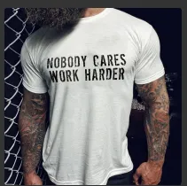 Nobody Cares Work Harder Mens White T-shirt