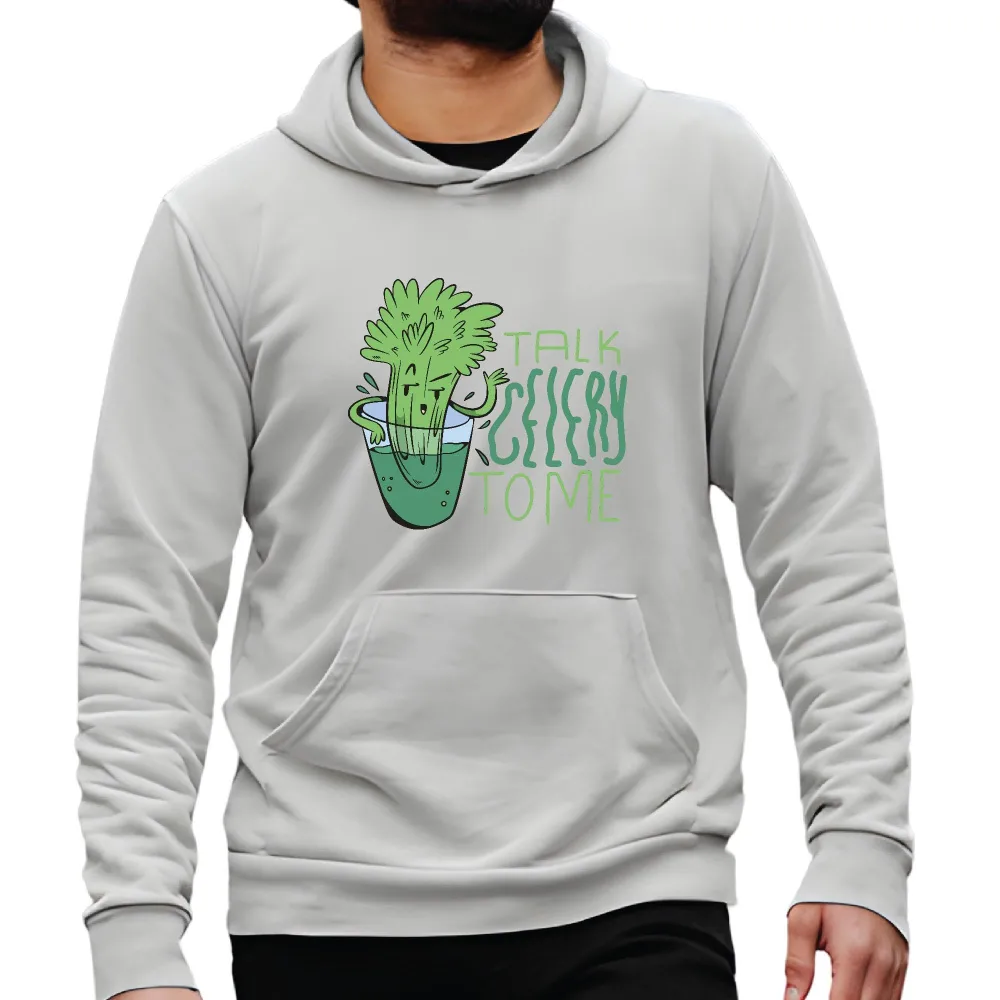 Cartoon Celery Character Gift Talk to Me Quote Gift for Celery Lovers Gray and Muticolor Unisex Hoodie