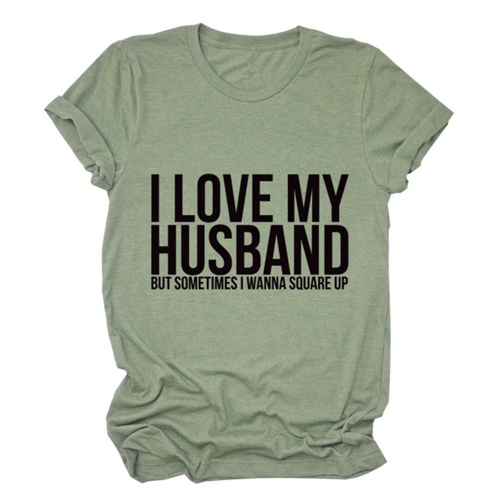 Women Alphabet Shirt Fashion I LOVE MY HUSBAND Letter Print Loose Women Round Neck Short Sleeve T Shirt Top Olive Green (Black Font) L