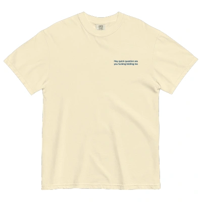 Men's 3D Digital Printing Casual Round Neck Short Sleeves Hey Quick Question Are You Fucking Kidding Me