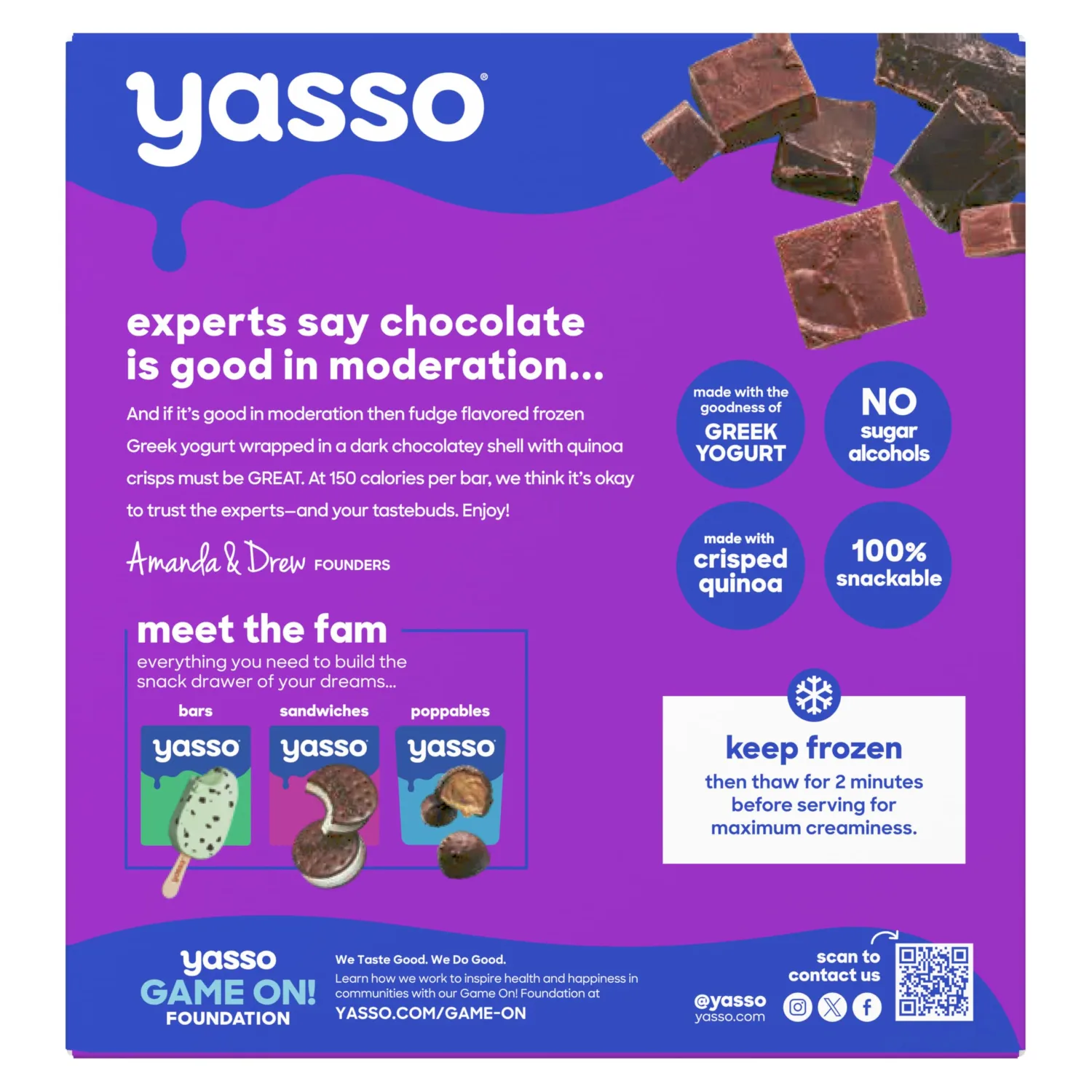 Yasso Frozen Greek Yogurt Bars Fudge Chocolate Crunch Bars 4 Count for a ridiculously creamy frozen snack made with the goodness of greek yogurt 2.65fl oz