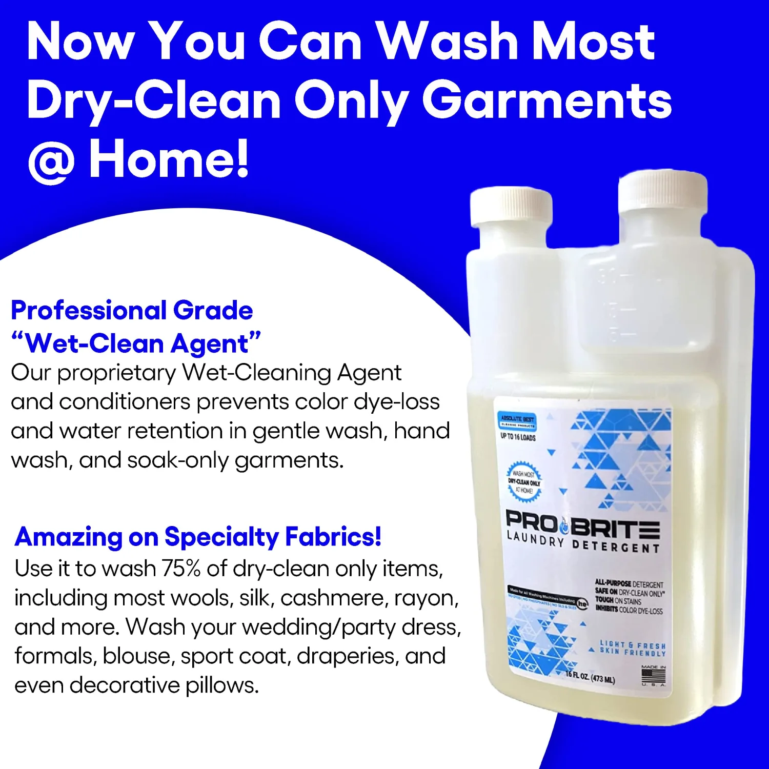 Pro-Brite Liquid Laundry Detergent - Proprietary Wet Cleaning Surfactants Designed for Home Washing Many Sensitive Dry Clean Only Fabrics (16-Oz)