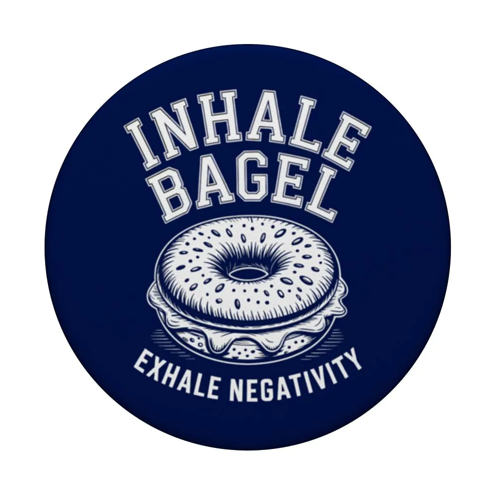 Inhale Bagel Exhale Negativity Funny Bagel PopSockets Adhesive PopGrip
