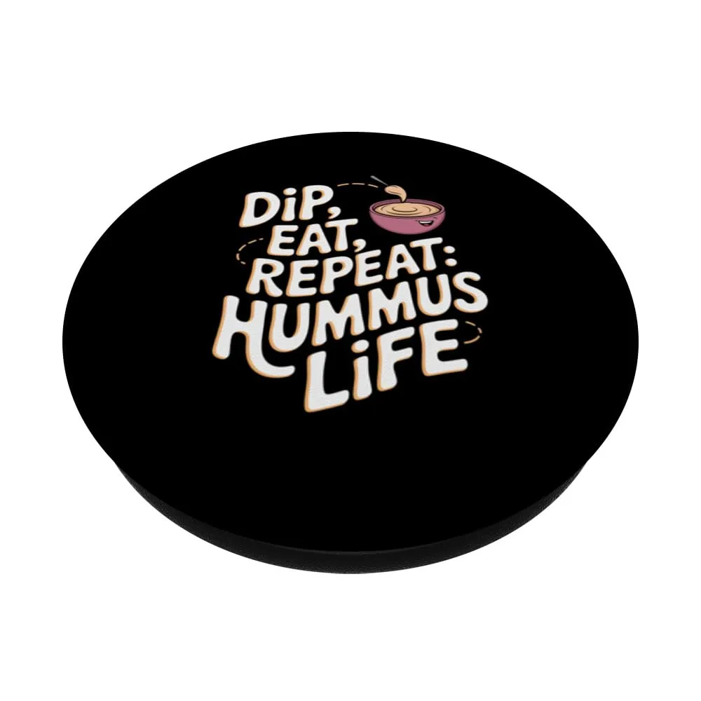 Hummus: Dip, Eat, Repeat: Hummus Life PopSockets Adhesive PopGrip