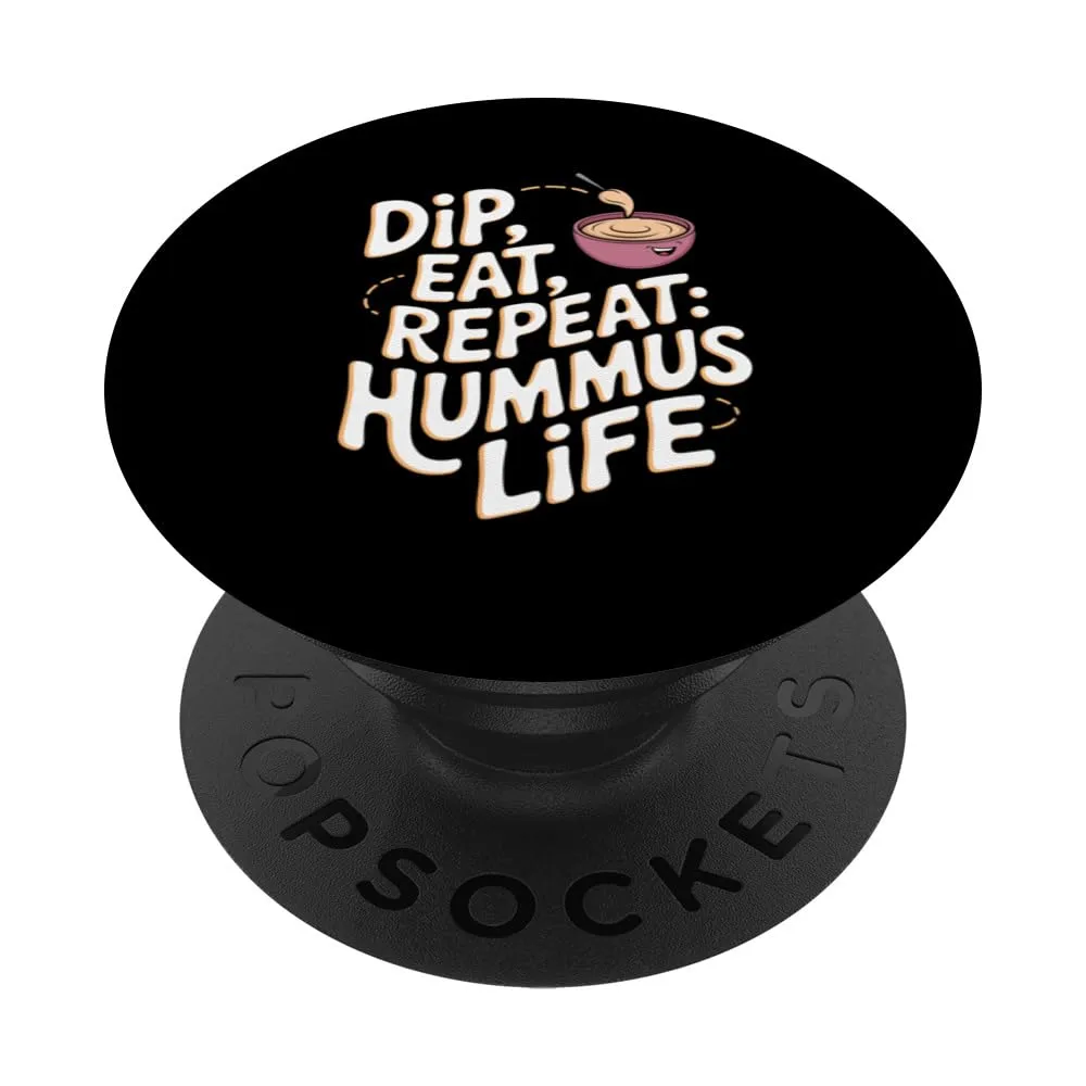 Hummus: Dip, Eat, Repeat: Hummus Life PopSockets Adhesive PopGrip
