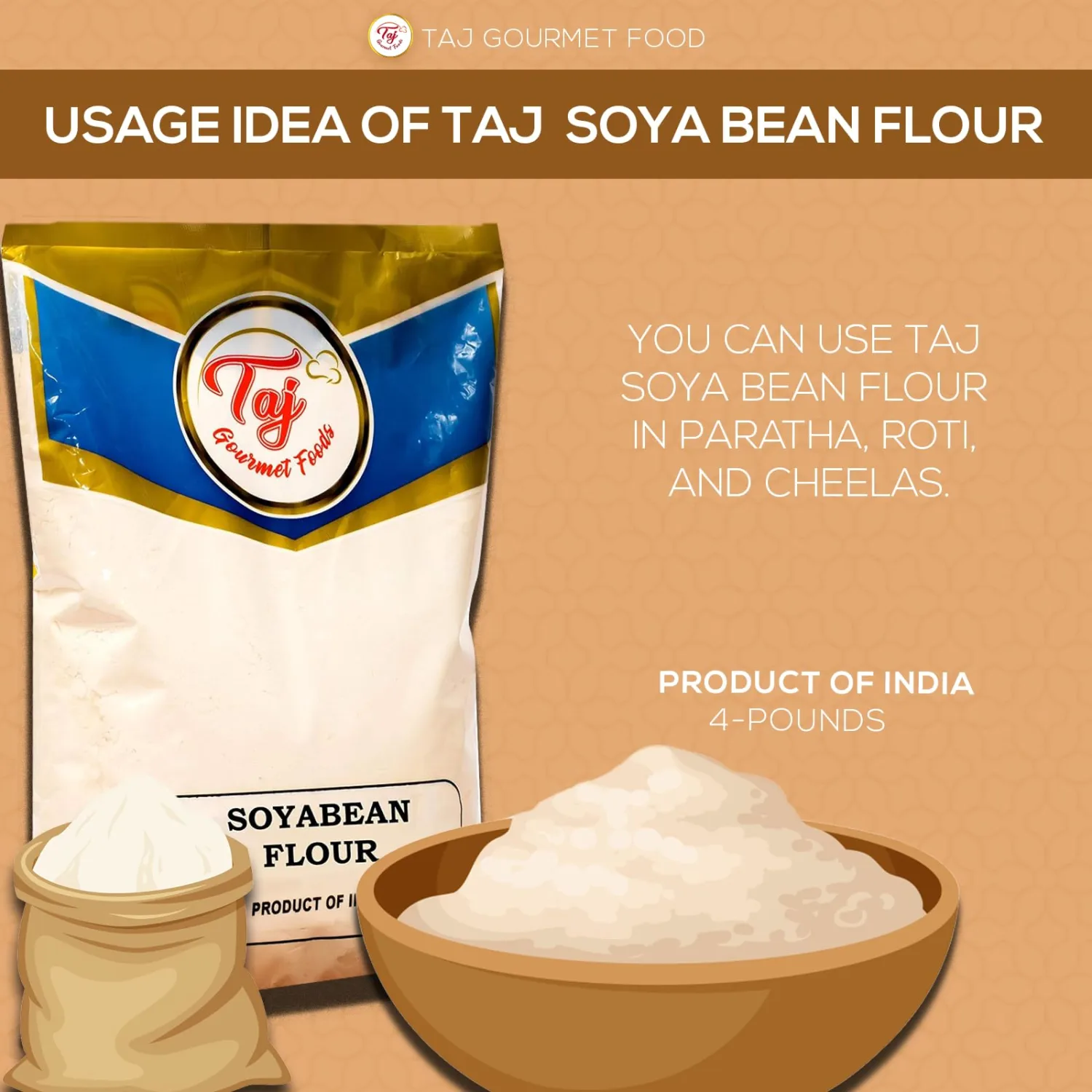 TAJ Soya Bean Flour 2-Pounds | Soy Bean Flour | All-Natural
