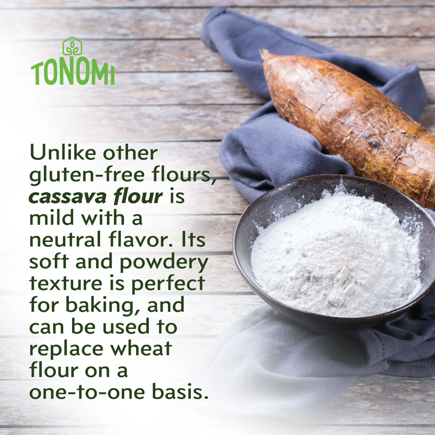 Tonomi All Natural Cassava Flour, Gluten-Free Flour for Baking, Paleo, Celiac, Verified Non-GMO, Kosher and Halal, Made from 100% Togolese Cassava, 1lb Bag
