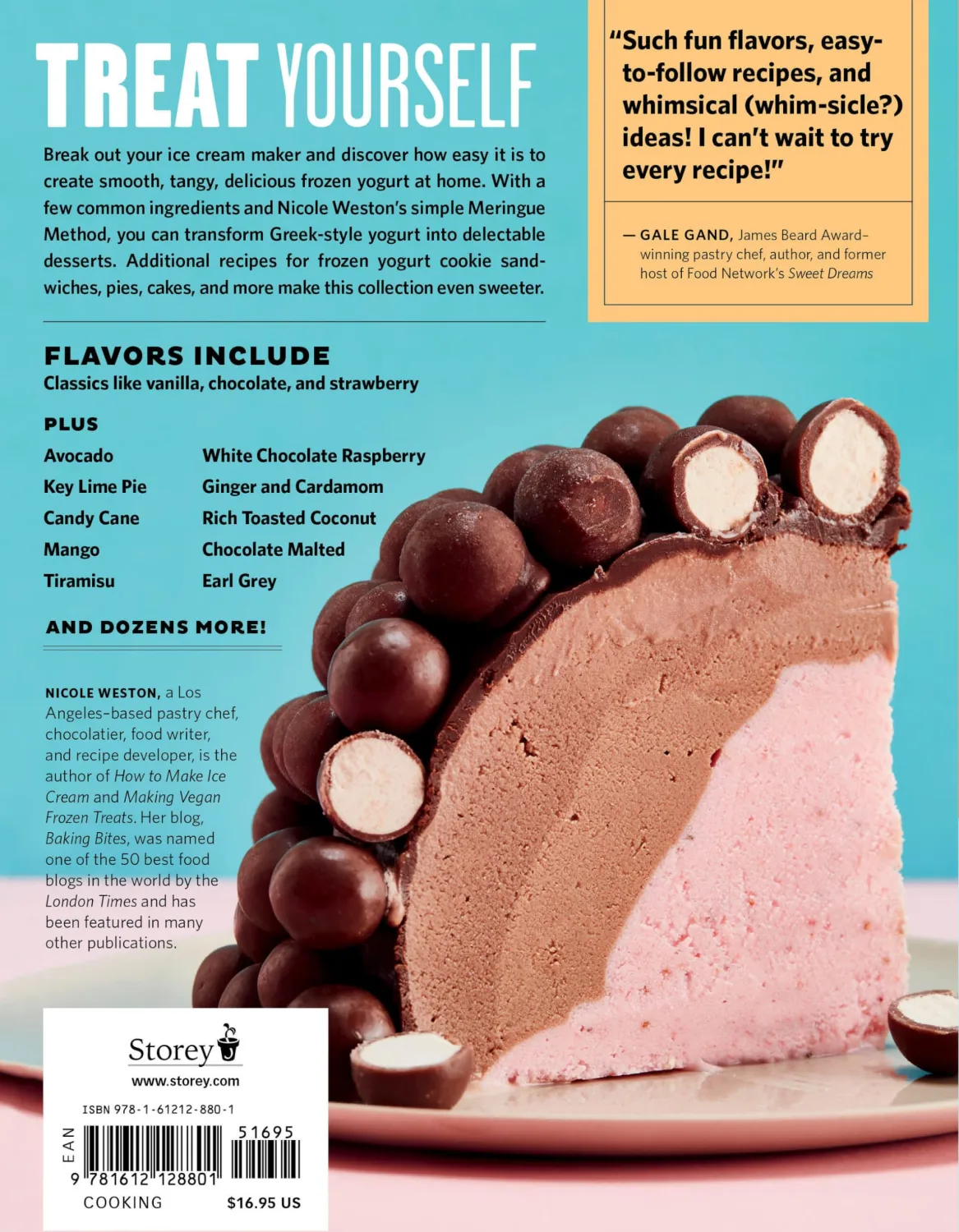 Perfectly Creamy Frozen Yogurt: 56 Amazing Flavors plus Recipes for Pies, Cakes & Other Frozen Desserts