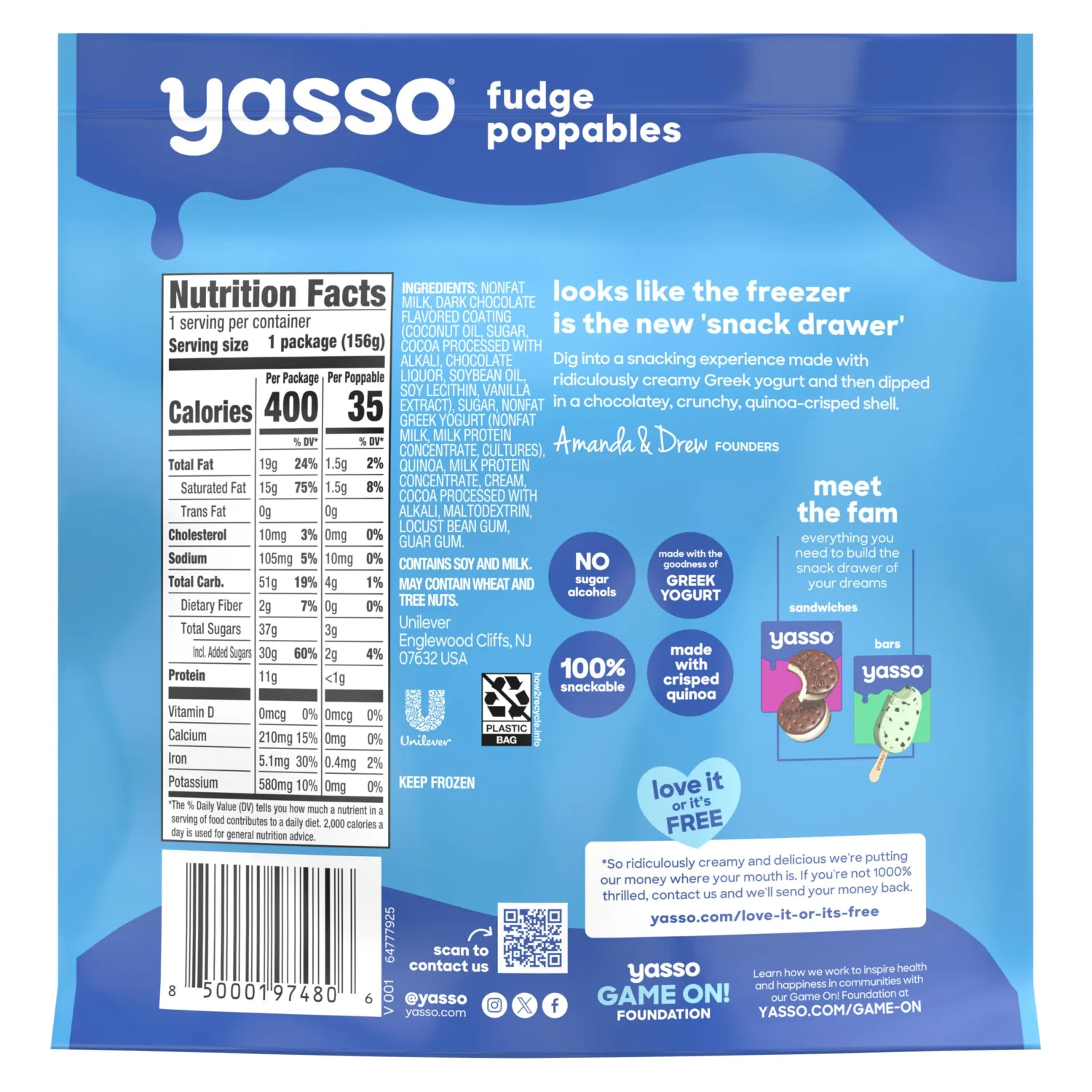 Yasso Frozen Greek Yogurt Poppables for a ridiculously creamy frozen snack Fudge Poppables made with the goodness of greek yogurt 6.84 fl oz