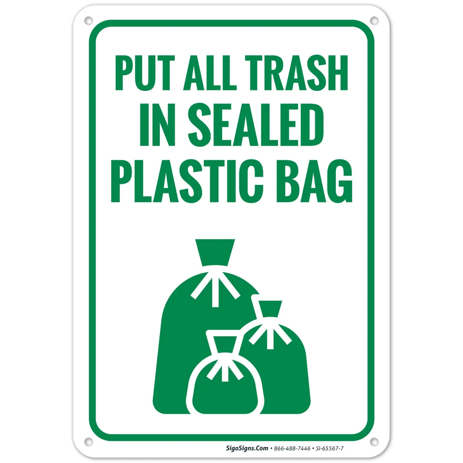 Put All Trash in Sealed Plastic Bags Sign, 10x7 Inches, Rust Free .040 Aluminum, Fade Resistant, Made in USA