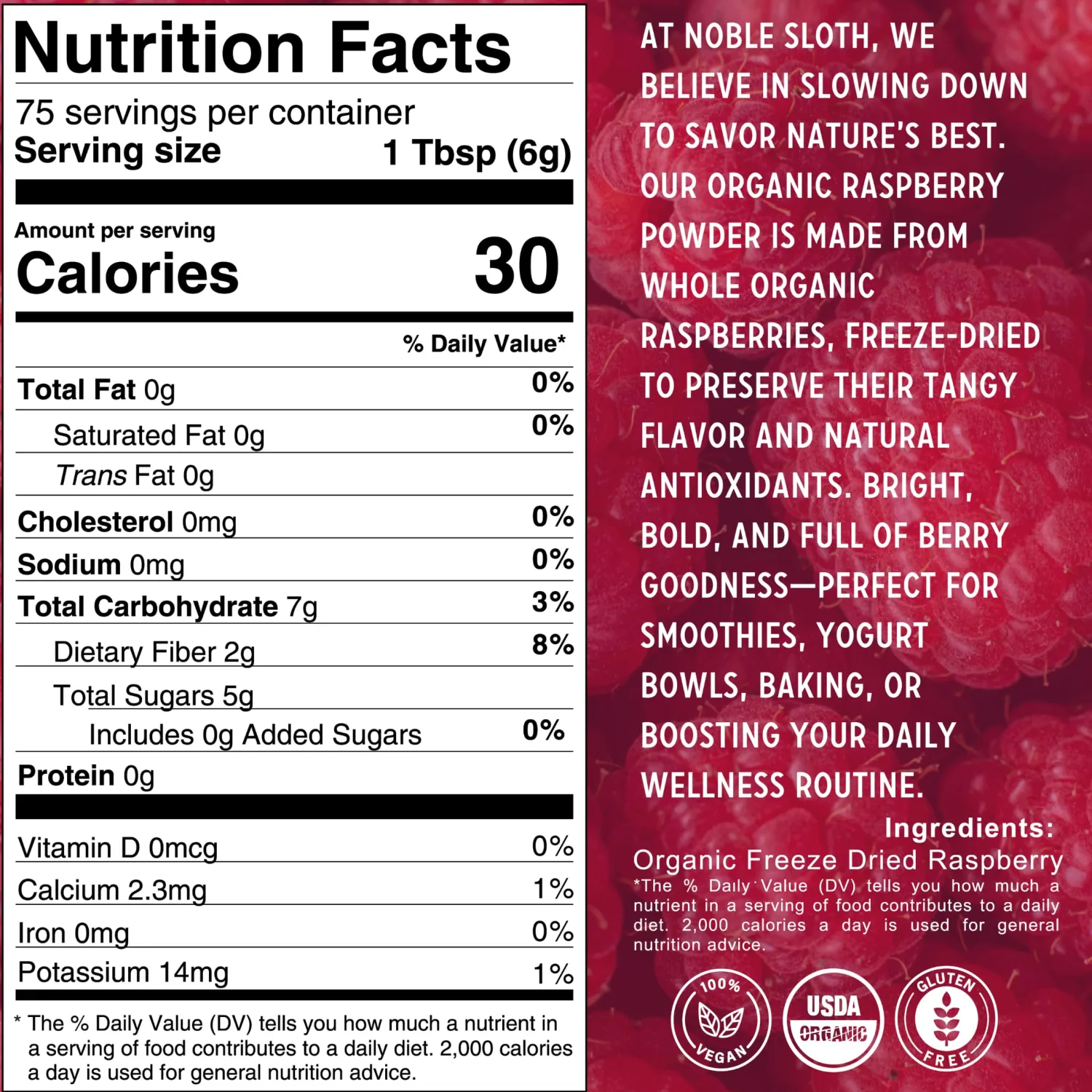 Noble Sloth Organic Raspberry Powder, All-Natural, Nutrient-Rich Fruit Powder & Flavoring Made from Whole Freeze Dried Raspberries for Smoothies, Baking, Desserts, Puree Mix, Yogurt, Raspberry Juice, 16 oz