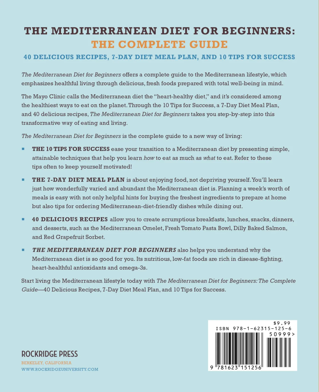 The Mediterranean Diet for Beginners: The Complete Guide - 40 Delicious Recipes, 7-Day Diet Meal Plan, and 10 Tips for Success