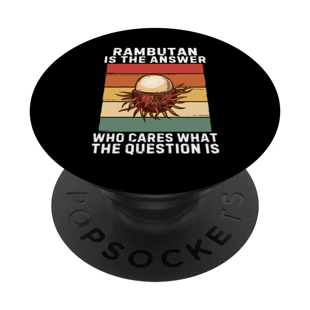 Retro Rambutan Is The Answer Who Cares What The Question Is PopSockets Standard PopGrip