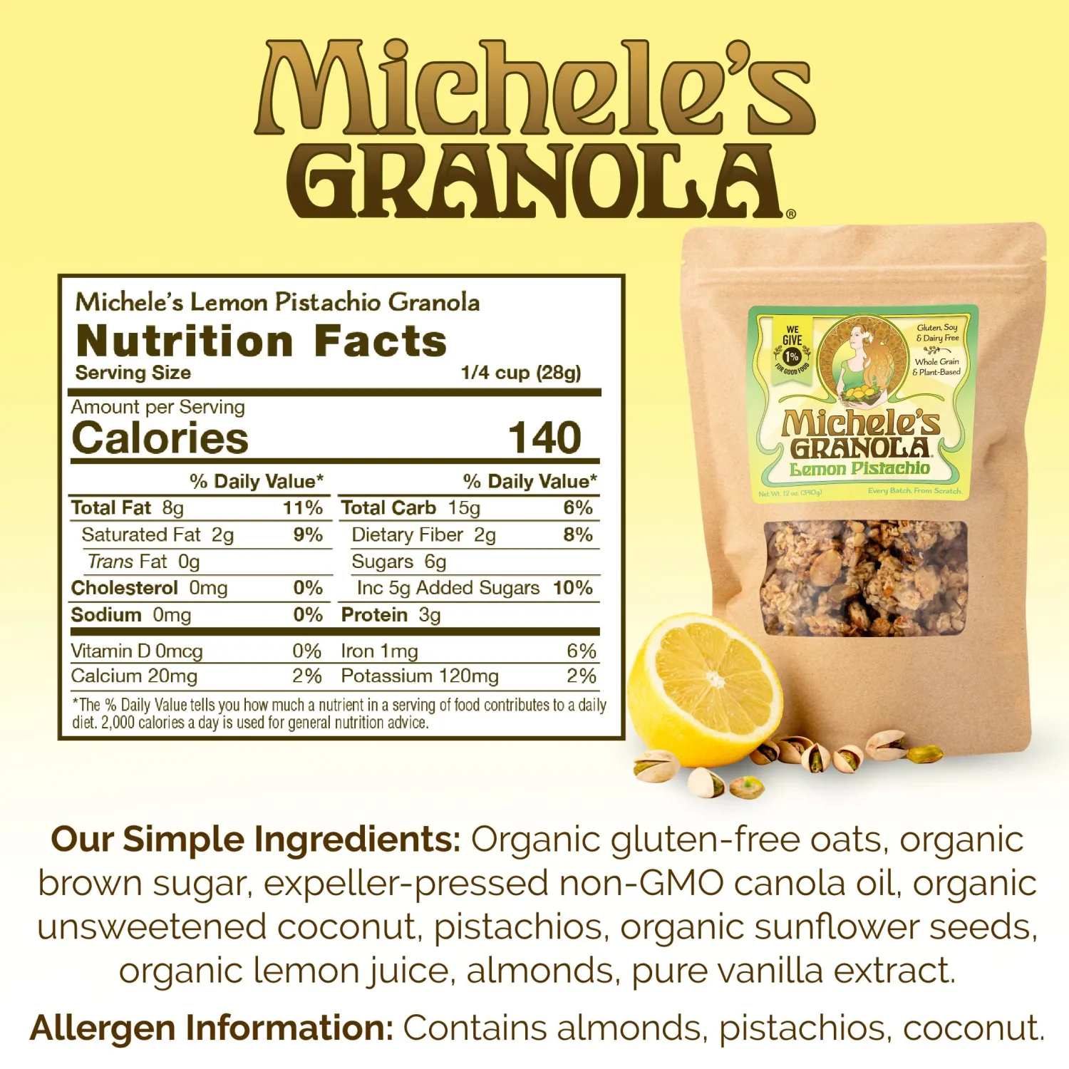 Michele's Granola - Lemon Pistachio - Handmade Non-GMO Whole Grain Oats - Free of Gluten, Soy, Wheat, & Dairy