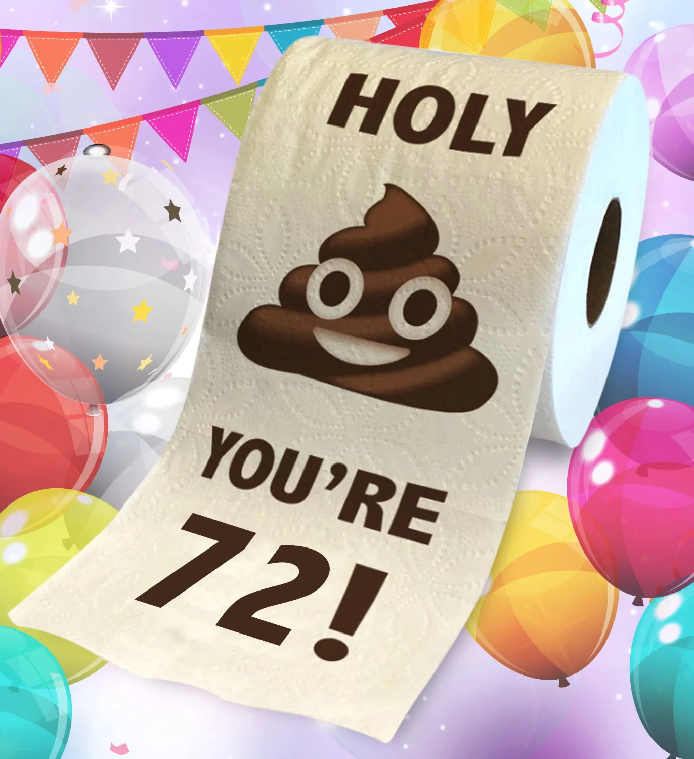 Printed TP Holy You're 72 Birthday Toilet Paper Gift - 72nd Bday Party Funny Birthday Gift Joke Toilet Paper Prank, Novelty Unique Birthday Presents for Men, Women, Family, Friends - 500 Sheets