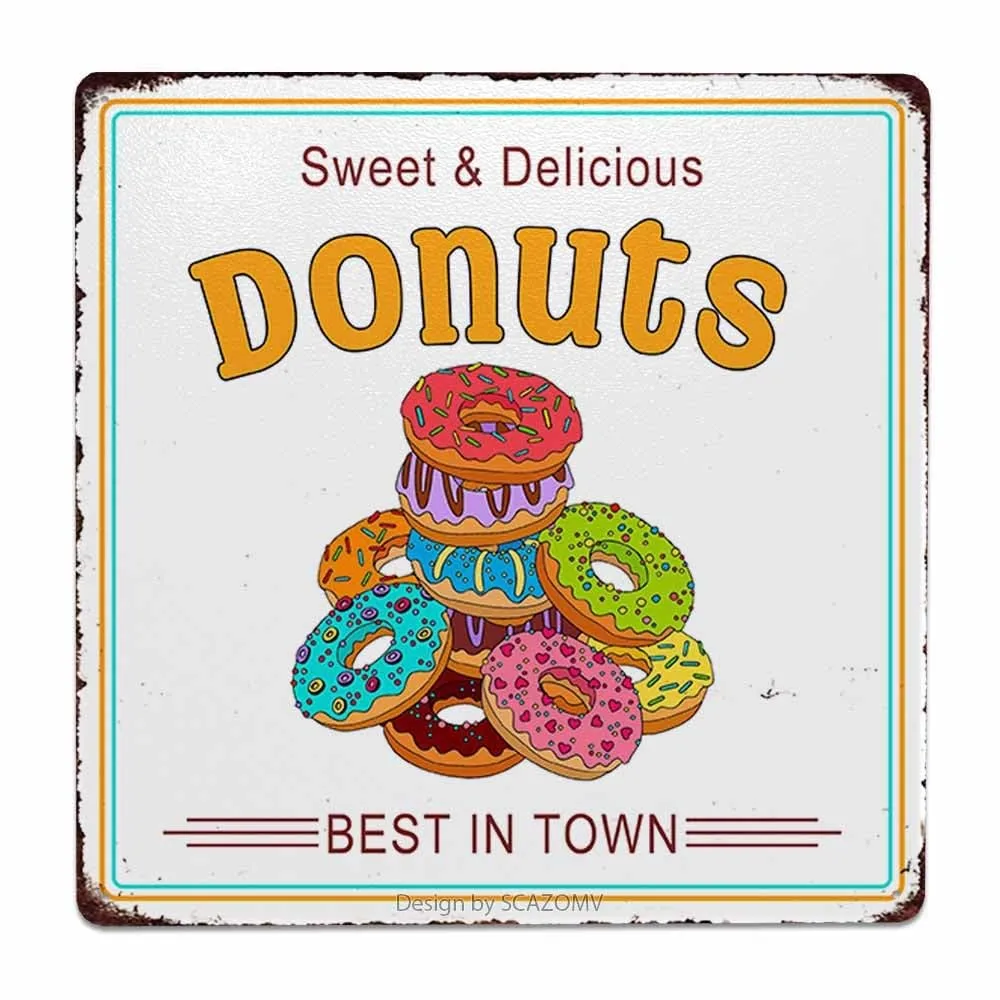Sweet And Delicious Donuts Sign Decor Iron Poster Painting Tin Sign Vintage Wall Decor For Cafe Bar Pub Home Beer Decoration Crafts (8x8 Inch)