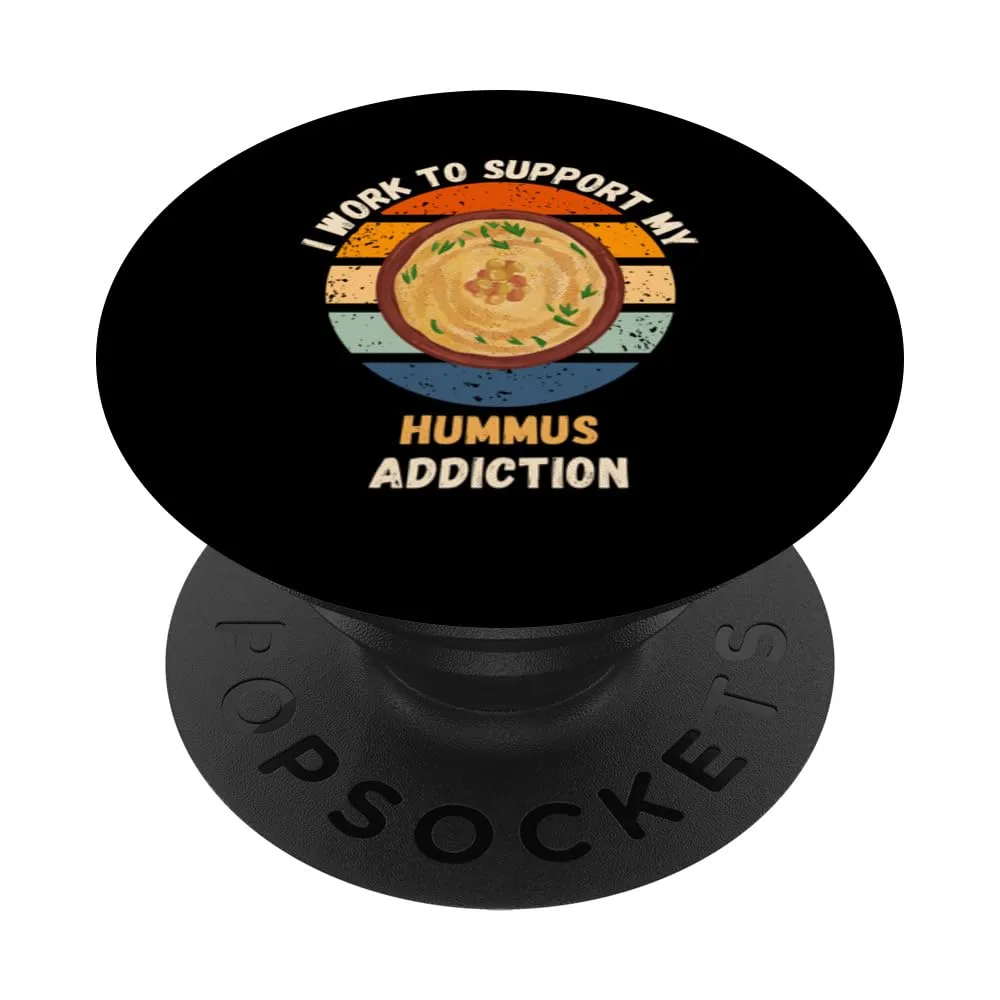 Vintage I Work To Support My Hummus Addiction Food Lover PopSockets Standard PopGrip