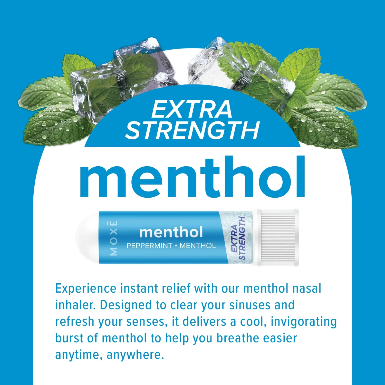 MOXĒ Extra Strength Menthol Nasal Inhaler | Powerful Cooling Menthol for Sinus Relief & Clear Breathing | Made in The USA | Maximum Strength Aromatherapy for Instant Refreshment