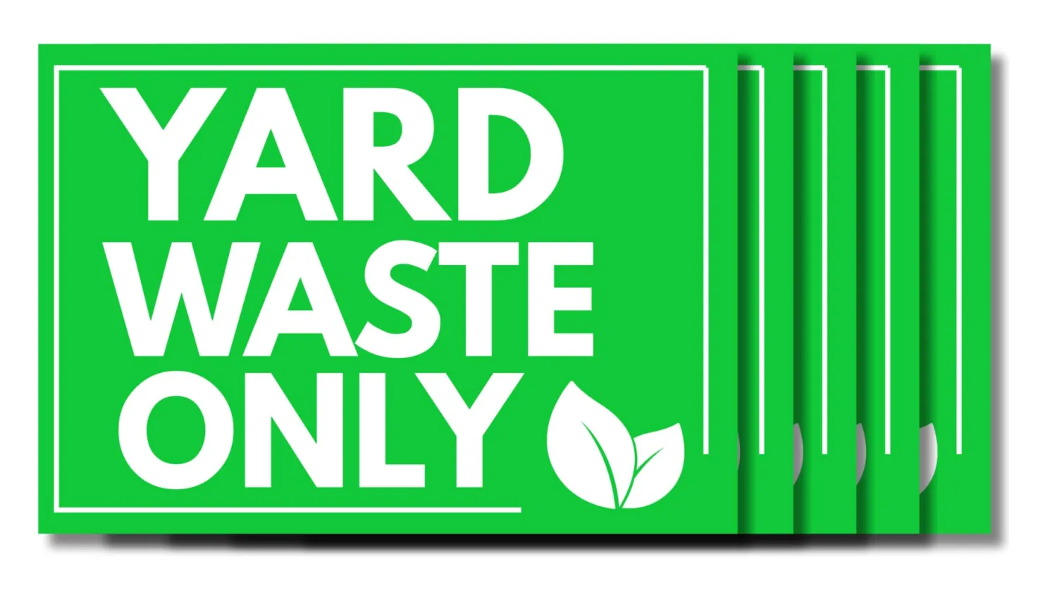 Yard Waste Only Sign Vinyl Labels, 5 Pack 10 x 8 in, Premium Quality, Highly Durable, Weatherproof, Waterproof, Yard Waste Sign Stickers, For Outdoor & Indoor Bins