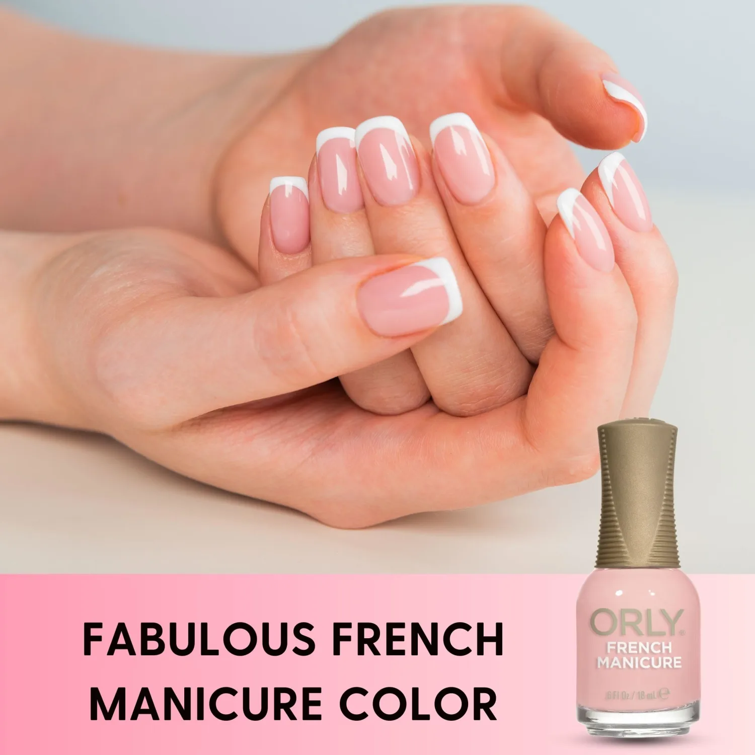 Orly French Manicure Colour | Chip-Resistant Nail Lacquer For Salon-Like Finish | Long-Lasting & Fade Resistant | Quick Dry Formula (Rose-Colored Glasses, 18ML)