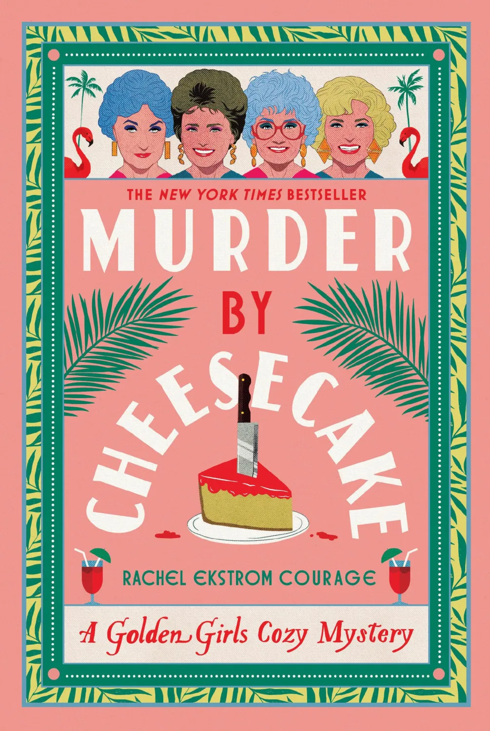 Murder by Cheesecake: A Golden Girls Cozy Mystery (Golden Girls Cozy Mystery Series)