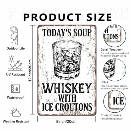 Whiskey with Ice Croutons Today's Soup 8 x 12 Inch Aluminum Metal Sign