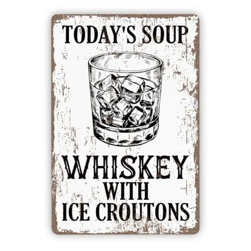 Today's Soup Whiskey With Ice Croutons Tin Sign, 11.8x7.9in