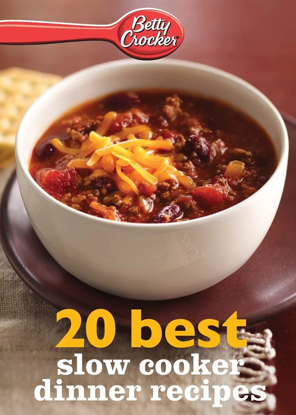 Betty Crocker 20 Best Slow Cooker Dinner Recipes: Easy Cooking with Fresh Flavors and Welcome Diversity (Betty Crocker eBook Minis, 3)