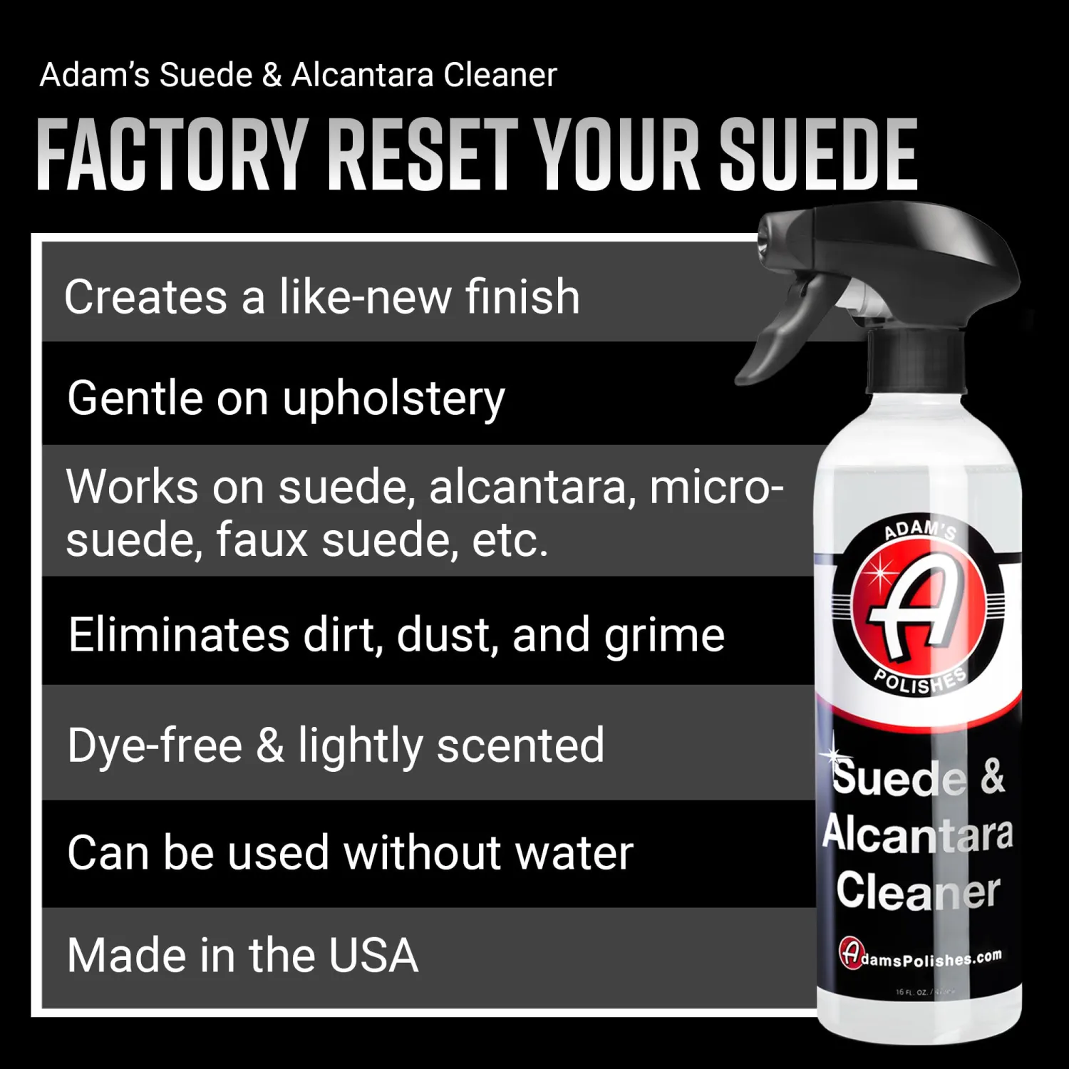 Adam's Suede Cleaner (16oz) - Professional Automotive Micro-Suede Cleaner For Car Interiors, Upholstery, Shoes, Clothing, Removes Stains & Refreshes Suede Material